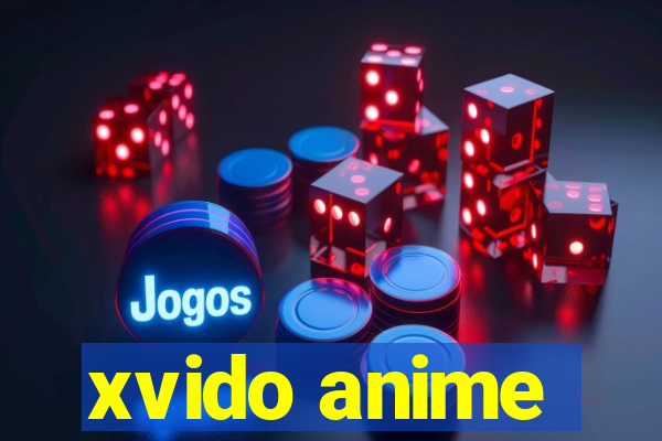 xvido anime